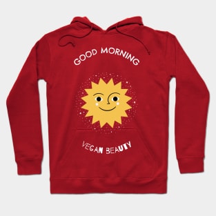 Vegan beauty morning. Hoodie